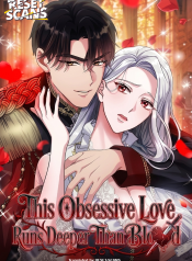 This Obsessive Love Runs Deeper Than Blood
