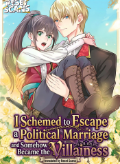 i-schemed-to-escape-a-political-marriage-and-somehow-became-the-villainess-manga-cover