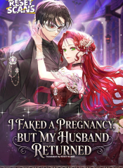 i-faked-a-pregnancy-but-my-husband-returned-manga-cover